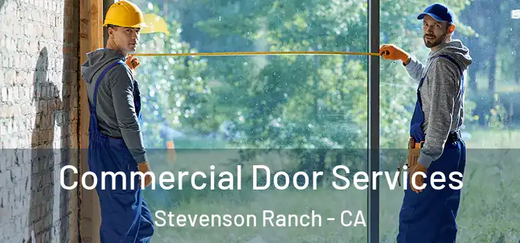 Commercial Door Services Stevenson Ranch - CA