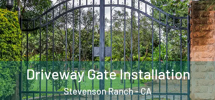  Driveway Gate Installation Stevenson Ranch - CA