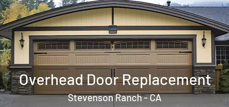  Overhead Door Replacement Stevenson Ranch - CA
