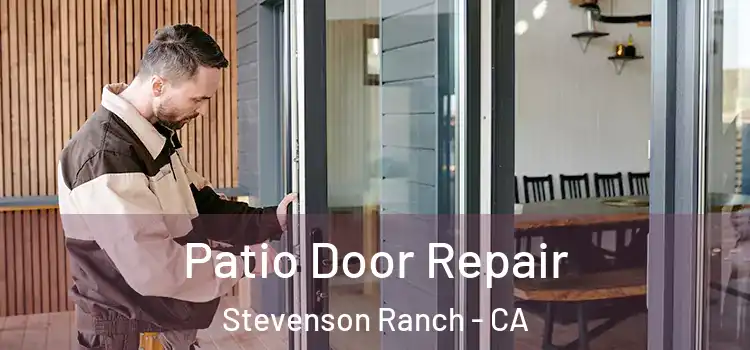  Patio Door Repair Stevenson Ranch - CA