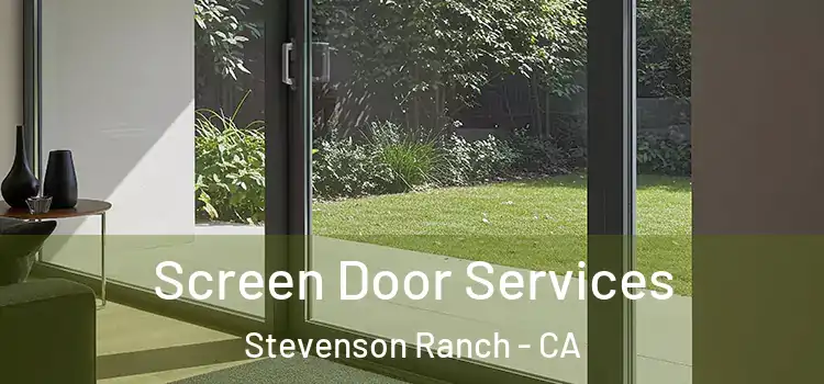  Screen Door Services Stevenson Ranch - CA