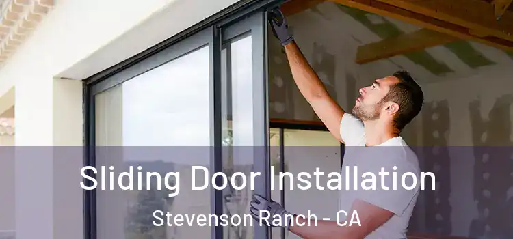Sliding Door Installation Stevenson Ranch - CA