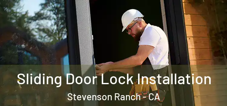 Sliding Door Lock Installation Stevenson Ranch - CA