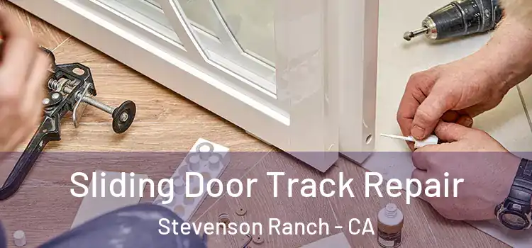  Sliding Door Track Repair Stevenson Ranch - CA
